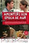 Amintiri din epoca de aur – Dragoste in timpul liber (2009)