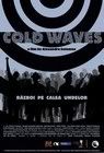 Cold Waves – Război pe calea undelor (2007)