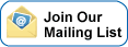 Join Our Mailing List