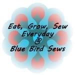 Eat, Grow, Sew at Blue Bird Sews